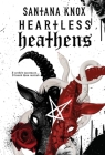 Heartless Heathens: A Why Choose Gothic Romance By Santana Knox Cover Image