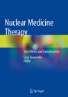 Nuclear Medicine Therapy: Side Effects and Complications Cover Image