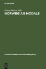 Norwegian Modals (Studies in Generative Grammar [Sgg] #74) Cover Image