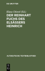 Der Reinhart Fuchs des Elsässers Heinrich (Altdeutsche Textbibliothek #96) Cover Image