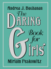 The Daring Book for Girls By Andrea J. Buchanan, Miriam Peskowitz Cover Image