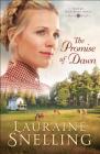 The Promise of Dawn (Under Northern Skies #1) By Lauraine Snelling Cover Image