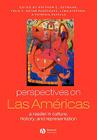 Perspectives on Las Américas: A Reader in Culture, History, and Representation (Global Perspectives) By Félix V. Rodríguez (Editor), Mathew C. Gutmann (Editor), Lynn Stephen (Editor) Cover Image