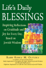 Life's Daily Blessings: Inspiring Reflections on Gratitude and Joy for Every Day, Based on Jewish Wisdom By Kerry M. Olitzky Cover Image