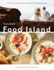 Canada's Food Island: A Collection of Stories and Recipes from Prince Edward Island By Farmers And Fishers of Prince Ed Island, Stephen Harris (Photographer), Stuart Hickox (Text by (Art/Photo Books)) Cover Image