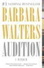 Audition: A Memoir By Barbara Walters Cover Image