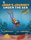 Jada's Journey Under the Sea By Jeanette Davis Cover Image