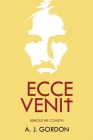 Ecce Venit: Behold He Cometh Cover Image