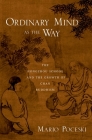 Ordinary Mind as the Way: The Hongzhou School and the Growth of Chan Buddhism By Mario Poceski Cover Image