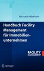 Handbuch Facility Management Für Immobilienunternehmen By Michaela Hellerforth Cover Image
