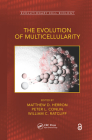 The Evolution of Multicellularity (Evolutionary Cell Biology) By Matthew D. Herron (Editor), Peter L. Conlin (Editor), William C. Ratcliff (Editor) Cover Image