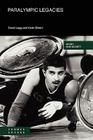 Paralympic Legacies (Sport and Society) By David Legg (Editor), Keith Gilbert (Editor) Cover Image