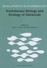 Evolutionary Biology and Ecology of Ostracoda: Theme 3 of the 13th International Symposium on Ostracoda (Iso97) (Developments in Hydrobiology #148) By David J. Horne (Editor), Koen Martens (Editor) Cover Image