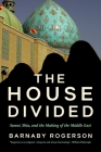 The House Divided: Sunni, Shia and the Making of the Middle East Cover Image