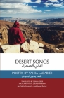 Desert Songs: Poetry by Yahia Lababidi By Yahia Lababidi, Osama Esber (Translated by), Zakaria Wakrim (By (photographer)) Cover Image