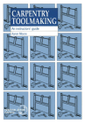 Carpentry Toolmaking: An Instructors Guide Cover Image