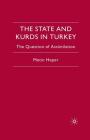 The State and Kurds in Turkey: The Question of Assimilation By M. Heper Cover Image