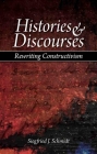 Histories & Discourses: Rewriting Constructivism Cover Image