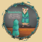 Dominic, the Mouse Who Thought He Was a Rat By Lynette Collins Cover Image