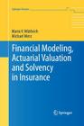 Financial Modeling, Actuarial Valuation and Solvency in Insurance (Springer Finance) Cover Image