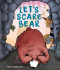 Let's Scare Bear By Yuko Katakawa Cover Image