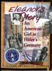 Eleanor's Story: An American Girl in Hitler's Germany By Eleanor Ramrath Garner Cover Image