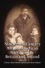 Nineteenth-Century African American Narratives in Britain and Ireland Cover Image