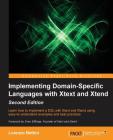 Implementing Domain Specific Languages with Xtext and Xtend By Lorenzo Bettini Cover Image