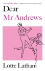 Dear Mr Andrews By Lotte Latham Cover Image