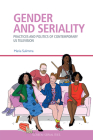Gender and Seriality: Practices and Politics of Contemporary Us Television By Maria Sulimma Cover Image