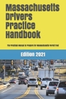 Massachusetts Drivers Practice Handbook: The Manual to prepare for Massachusetts permit test - More than 300 Questions and Answers Cover Image