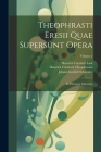 Theophrasti Eresii Quae Supersunt Opera: Et Excerpta Librorum; Volume 2 Cover Image