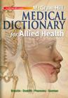 McGraw-Hill Medical Dictionary for Allied Health By Myrna Breskin, Kevin Dumith, Enid Pearsons Cover Image