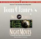 Tom Clancy's Net Force #3: Night Moves CD By Netco Partners, Edward Herrmann (Read by) Cover Image