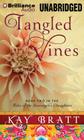 Tangled Vines (Tales of the Scavenger's Daughters #2) By Kay Bratt, Kate Rudd (Read by) Cover Image