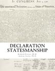 Declaration Statesmanship: A Course in American Government Cover Image