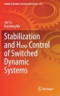 Stabilization and H∞ Control of Switched Dynamic Systems (Studies in Systems #310) Cover Image