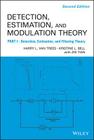 Detection Estimation and Modulation Theory, Part I: Detection, Estimation, and Filtering Theory By Harry L. Van Trees, Zhi Tian (With), Kristine L. Bell Cover Image