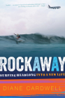 Rockaway: Surfing Headlong into a New Life Cover Image