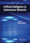 Artificial Intelligence for Autonomous Networks (Chapman & Hall/CRC Artificial Intelligence and Robotics) Cover Image