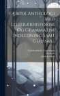 Færøsk Anthologi Med Litterærhistorisk Og Grammatisk Indledning Samt Glossar... Cover Image