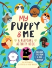 My Puppy and Me: A Keepsake Activity Book Cover Image