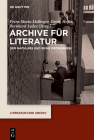 Archive für Literatur (Literatur Und Archiv #2) Cover Image