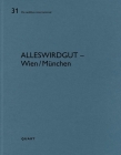 Alleswirdgut - Wien/München: de Aedibus International, Vol. 31 Cover Image