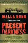 Present Darkness: A Novel By Malla Nunn Cover Image