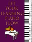 Music Staff Paper For Kids: Let Your Learning Piano Flow By Dr Chef (Editor), Polly the Parrot Cover Image