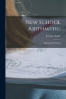 New School Arithmetic: Analytical & Practical By Charles 1798-1876 Davies Cover Image