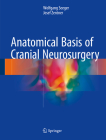 Anatomical Basis of Cranial Neurosurgery By Wolfgang Seeger, Josef Zentner Cover Image