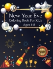 New Year Eve Coloring Book For Kids Ages 4-8 By Ourezo Shop Cover Image