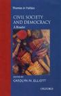 Civil Society and Democracy: A Reader (Themes in Politics) Cover Image